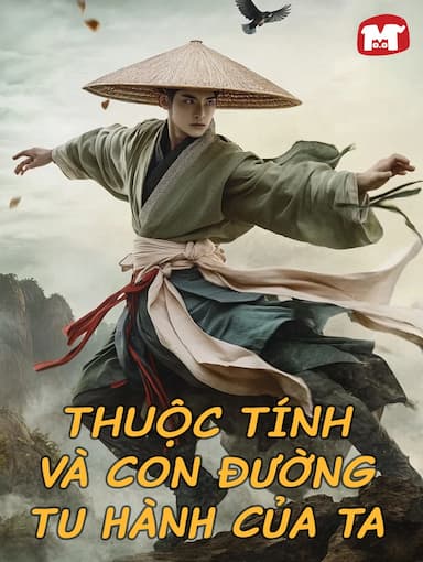 Thuộc Tính Và Con Đường Tu Hành Của Ta