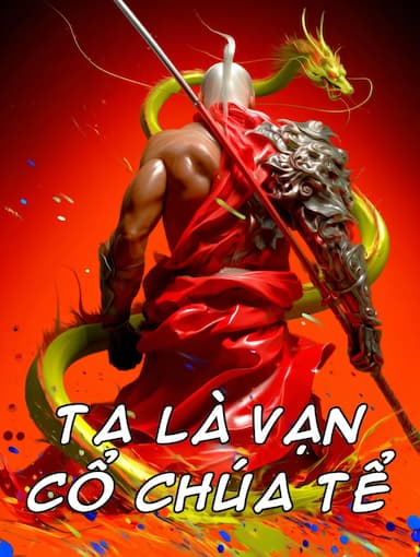 Ta Là Vạn Cổ Chúa Tể