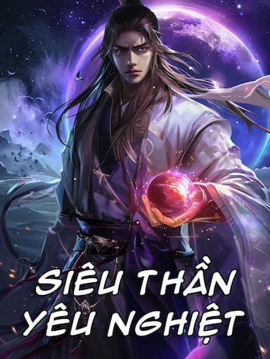 Siêu Thần Yêu Nghiệt