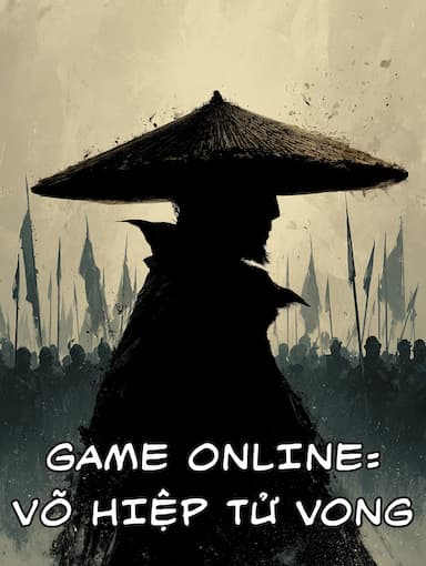 Game Online: Võ Hiệp Tử Vong