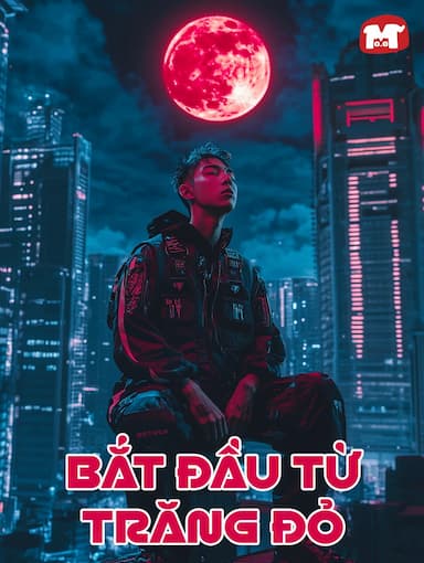 Bắt đầu từ Trăng Đỏ