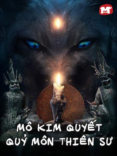 Mô Kim Quyết - Quỷ Môn Thiên Sư