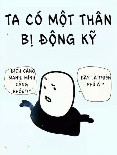 Ta Có Một Thân Bị Động Kỹ