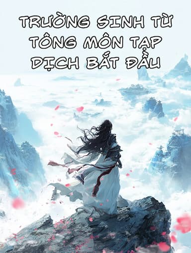 Trường Sinh Từ Tông Môn Tạp Dịch Bắt Đầu