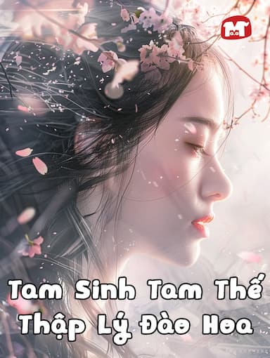 Tam Sinh Tam Thế Thập Lý Đào Hoa
